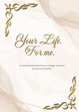 Your Tredition Your Life. For me. Paperback