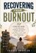 Recovering The Grapton Family Library: Recovering from Burnout