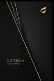 Notebook: Classic Papers Notebook: Premium Ruled Notebook for Writing, Notes, Journaling and Everyday Use | Black & Gold