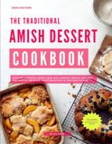 The Traditional Amish Dessert Baking Cookbook
