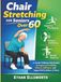 Chair Stretching for Seniors Over 60: A Gentle 10-Minute Daily Routine to Improve Flexibility, Relieve Stiffness, and Support Better Balance at Home