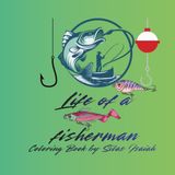 Life of a Fisherman Coloring Book by Silas Isaiah