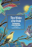 Three Libri GmbH Three Wishes of the Oriole Paperback