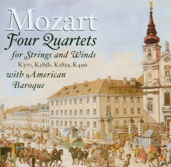 Stephen Schulz, Gonzalo X. Ruiz, Elizabeth Blumenstock, Katherine Kyme - Mozart: Four Quartets For Strings And Winds (CD)