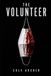 The Volunteer: A Dark Psychological Thriller