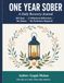 ONE YEAR SOBER: A Daily Recovery Journal