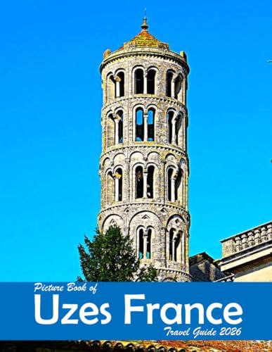 Uzes, France: A Visual Journey Through Stunning Landmarks, Travel and Nature lovers.