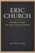 ERIC CHURCH: From Bars to Arenas: Grit, Guitars, and the Long Climb Up