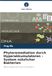 Phytoremediation durch Hyperakkumulatoren: Bakteriengestützte Phytoremediation