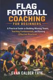 Flag Bol Flag Football Coaching for Beginners