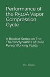 Performance Libri GmbH The Thermodynamics of Heat Pump Working Fluids- Performance of the R510A Vapor Compression Cycle Paperback