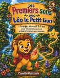 Les Léo le Petit Lion Les premiers sons: Livre-jeu éducatif 3-5 ans