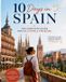 10 Libri GmbH 10 Days in Spain: The Complete Guide for Solo Female Travelers