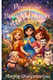 Princesas Bella Mali Emily: Las Mágicas Aventuras de Tres Princesas