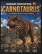 Dinosaur Libri GmbH Dinosaur Encyclopedia Series Vol.11: Carnotaurus: Discover the Secrets of the Fast Horned Hunter! Explore the Amazing World of Carnotaurus Through the Latest Discoveries