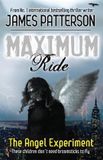 Maximum Ride The Angel Experiment Paperback