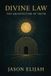 Divine Law: The Architecture of Truth