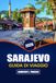 Sarajevo Guida Di Viaggio 2026