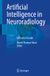 Artificial Springer Nature Artificial Intelligence in Neuroradiology: A Practical Guide