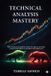 Technical Libri GmbH Technical Analysis Mastery: The Sniper Trader's Guide to Price Action, Chart Patterns & Market Psychology