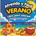 Atrevido y Fácil Atrevido y Fácil Verano Libro para colorear para niños de 4 a 8 años