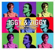 Suburban Iggy & Ziggy Sister Midnight