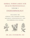 Herbal Chelsea Green Publishing Co Herbal Formularies for Health Professionals Volume 3