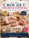 NEXT GEN CROCHET DOLLHOUSE FURNITURE