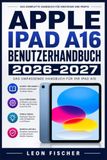 Apple iPad A16 Benutzerhandbuch 2026-2027