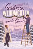 Güstrow, tiptop Güstrow, Weihnachten und eine zweite Chance