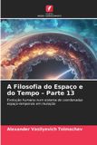 A Edicoes Nosso Conhecimento A Filosofia do Espaço e do Tempo - Parte 13 Paperback