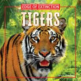 Tigers Powerkids Press Edge of Extinction- Tigers Hardcover