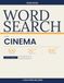 Cinema Word Search — 100 Puzzles 20×20 with Solutions | Volume 4: Large Print Word Search Book for Movie Lovers | Films, Actors, Directors & Movie ... Mixed Difficulty Levels | Answer Key Included