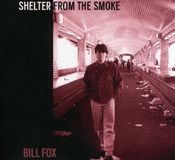 Konkurrent Bill Fox - Shelter From The Smoke (CD)