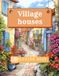 Village houses: Coloring book for adults 100 pages