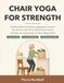 Chair Yoga for Strength