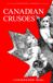 Canadian Libri GmbH Canadian Crusoes Paperback