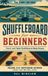 Shuffleboard Libri GmbH Shuffleboard for Beginners: Two Games, One Guide: Court and Table Shuffleboard Made Simple