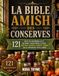 La Bible Amish des Conserves