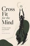 Cross Fit for the Mind: The Rugby Edition