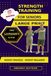 Large Strength Training for Seniors: Boost Muscle - Boost Balance