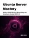 Ubuntu Mastery The Ubuntu Mastery- Ubuntu Server Mastery
