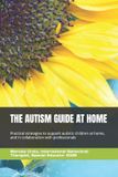 THE Independently Published The Autism Guide at Home