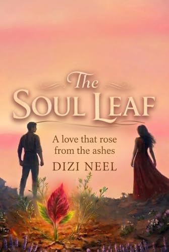 The Soul Leaf: A love that rose from the ashes