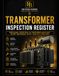 Transformer Inspection Register: Professional Log Book for Equipment Information, Inspection Records, Maintenance & Test History, Defect Tracking, Audit Reviews and Compliance Documentation