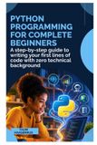 PYTHON Independently Published Python Programming for Complete Beginners