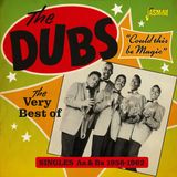 Music&Words The Dubs - The Very Best Of The Dubs. Could This Be Magic - S (CD)