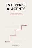Enterprise Libri GmbH Enterprise AI Agents: Turning Business Needs into Operational Advantage