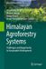 Himalayan Bol Advances in Agroforestry15- Himalayan Agroforestry Systems