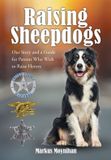Raising Hawes & Jenkins Raising Sheepdogs: Our Story and a Guide for Parents Who Wish to Raise Heroes